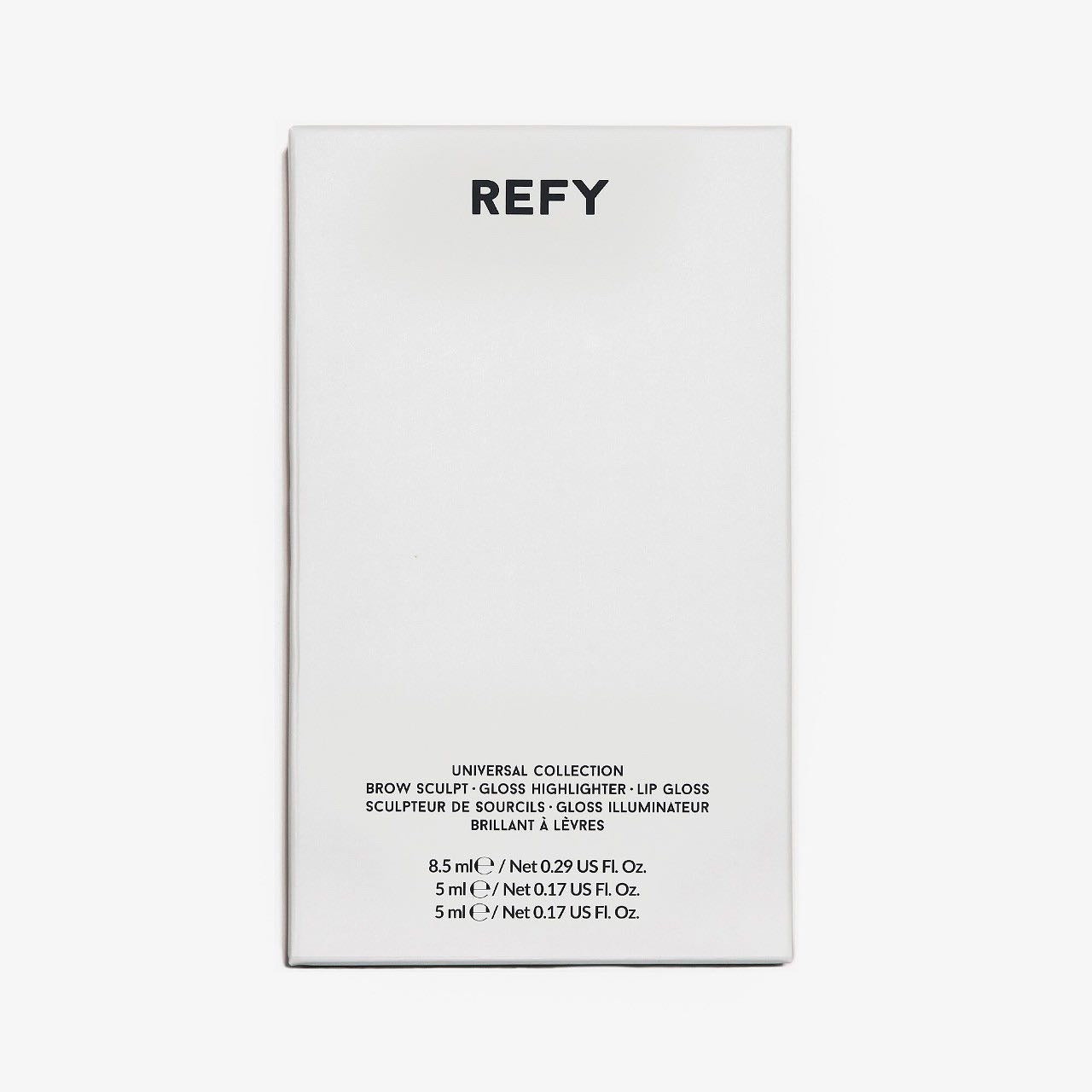 REFY, UNIVERSAL COLLECTION-BROW SCULPT, LIP GLOSS AND GLOSS HIGHLIGHTER